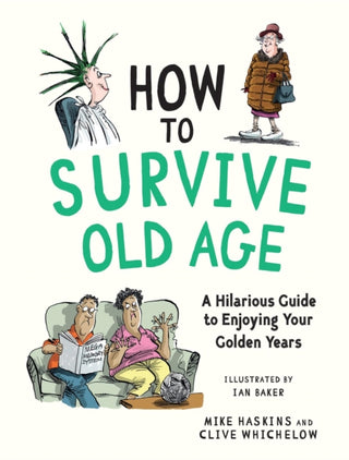 Cover image for 9781837999699 - How to Survive Old Age
