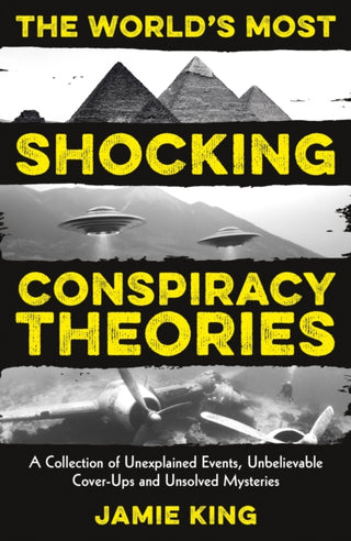 Cover image for 9781837999873 - The World's Most Shocking Conspiracy Theories