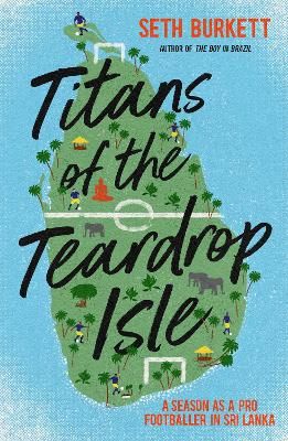 Cover image for 9781838030018 - Titans of the Teardrop Isle