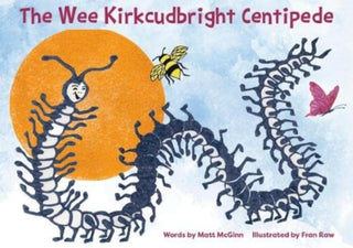 Cover image for 9781838037932 - The Wee Kirkcudbright Centipede