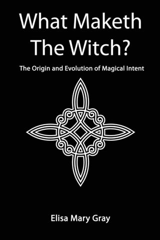 Cover image for 9781838132477 - What Maketh The Witch?