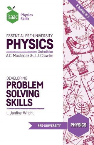 Cover image for 9781838216009 - Developing Mastery of Essential Pre-University Physics / Developing Problem Solving skills