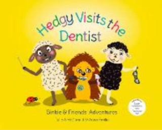 Cover image for 9781838247072 - Hedgy Visits the Dentist