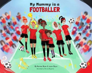 Cover image for 9781838263508 - My Mummy is a Footballer