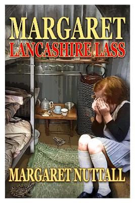 Cover image for 9781838274450 - Margaret - Lancashire Lass