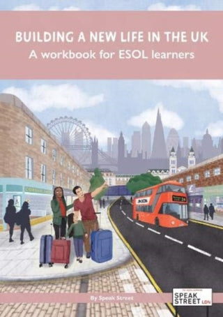 Cover image for 9781838291716 - Building a new life in the UK A workbook for ESOL learners
