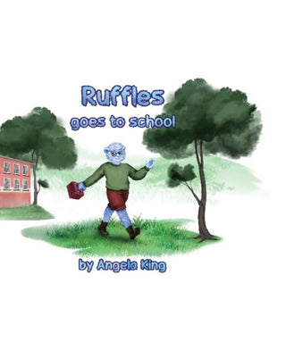 Cover image for 9781838317430 - Ruffles goes to school