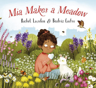 Cover image for 9781838365127 - Mia Makes a Meadow