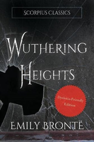 Cover image for 9781838366025 - Wuthering Heights (Dyslexia-friendly edition)