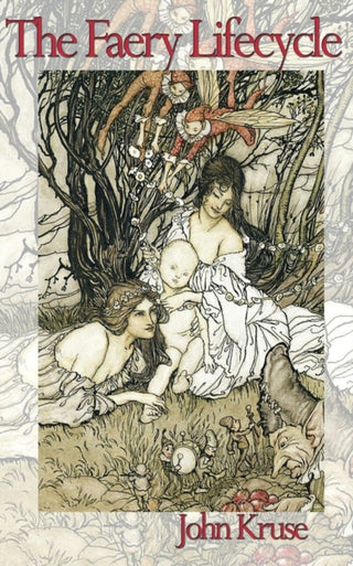 Cover image for 9781838418526 - The Faery Lifecycle
