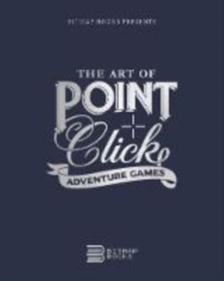 Cover image for 9781838458539 - The Art of Point-and-Click Adventure Games