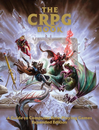 Cover image for 9781838458577 - The CRPG Book: A Guide to Computer Role-Playing Games (Expanded Edition)