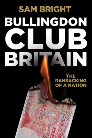 Cover image for 9781838462963 - Bullingdon Club Britain