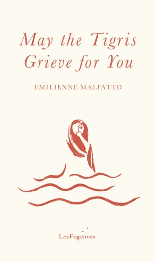 Cover image for 9781838490492 - May The Tigris Grieve For You
