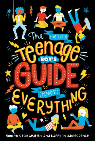 Cover image for 9781838526757 - The (Nearly) Teenage Boy's Guide to (Almost) Everything
