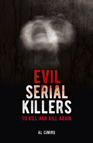 Cover image for 9781838573775 - Evil Serial Killers