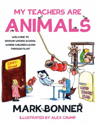 Cover image for 9781838593469 - My Teachers are Animals