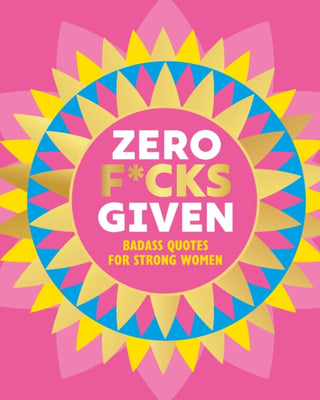 Cover image for 9781838611828 - Zero F*cks Given
