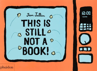 Cover image for 9781838662745 - This Is Still Not A Book