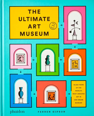 Cover image for 9781838662967 - The Ultimate Art Museum