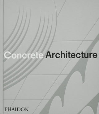 Cover image for 9781838667115 - Concrete Architecture