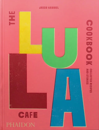 Cover image for 9781838667535 - The Lula Cafe Cookbook
