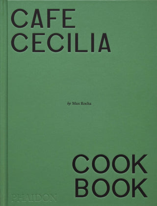 Cover image for 9781838668600 - Cafe Cecilia Cookbook