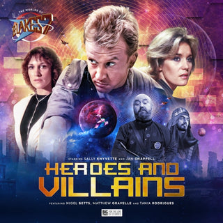 Cover image for 9781838688493 - The Worlds of Blake's 7 - Heroes and Villains