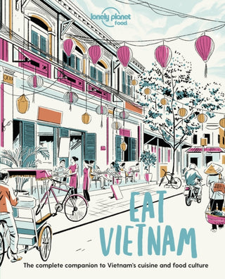 Cover image for 9781838690502 - Lonely Planet Eat Vietnam