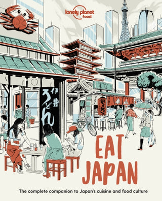 Cover image for 9781838690519 - Lonely Planet Eat Japan