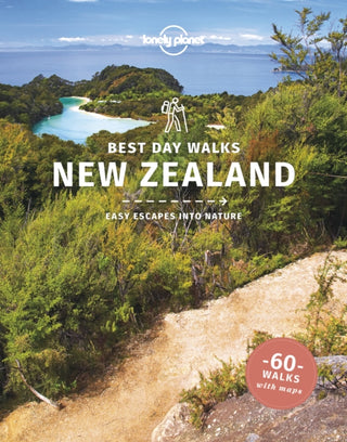 Cover image for 9781838691219 - Lonely Planet Best Day Walks New Zealand