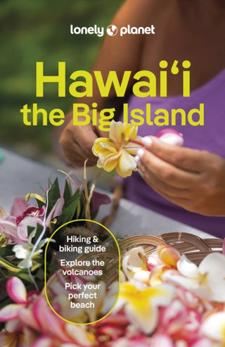 Cover image for 9781838691585 - Lonely Planet Hawaii the Big Island