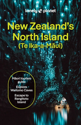 Cover image for 9781838691721 - Lonely Planet New Zealand's North Island
