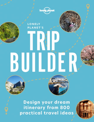 Cover image for 9781838693343 - Lonely Planet's Trip Builder