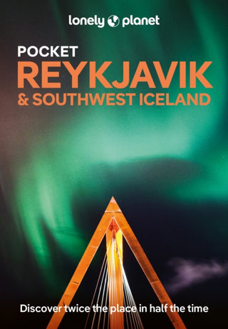 Cover image for 9781838693640 - Lonely Planet Pocket Reykjavik & Southwest Iceland