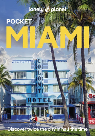 Cover image for 9781838694104 - Lonely Planet Pocket Miami