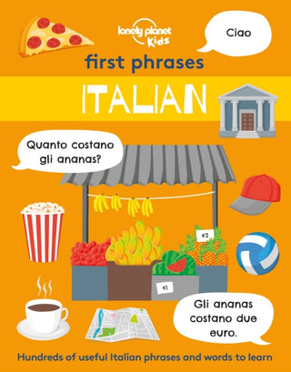 Cover image for 9781838694180 - Lonely Planet Kids First Phrases - Italian