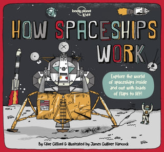 Cover image for 9781838694623 - Lonely Planet Kids How Spaceships Work