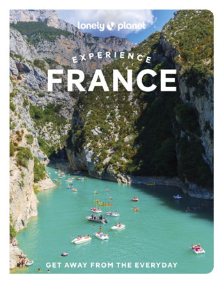 Cover image for 9781838694883 - Lonely Planet Experience France