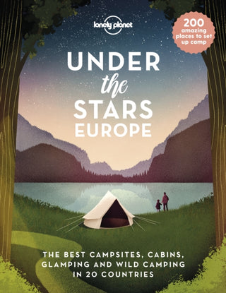 Cover image for 9781838694975 - Lonely Planet Under the Stars - Europe