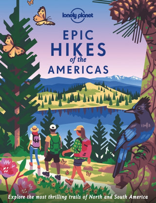 Cover image for 9781838695057 - Lonely Planet Epic Hikes of the Americas