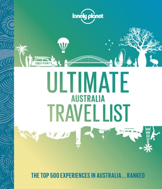 Cover image for 9781838695071 - Lonely Planet Ultimate Australia Travel List