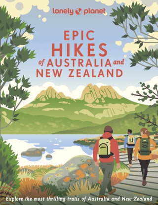 Cover image for 9781838695088 - Lonely Planet Epic Hikes of Australia & New Zealand
