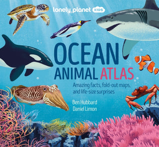 Cover image for 9781838695255 - Lonely Planet Kids Ocean Animal Atlas