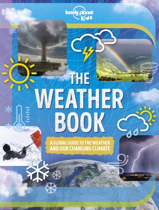 Cover image for 9781838695293 - Lonely Planet Kids The Weather Book