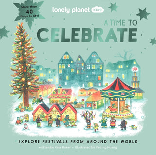Supplemental image for 9781838695316 - Lonely Planet Kids A Time to Celebrate