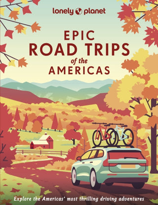 Cover image for 9781838695330 - Lonely Planet Epic Road Trips of the Americas