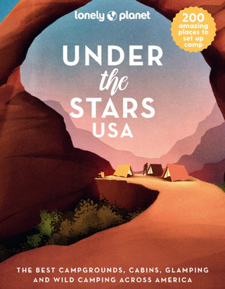 Cover image for 9781838695705 - Lonely Planet Under the Stars USA