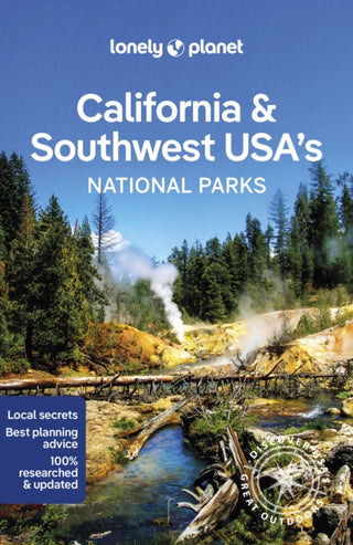 Cover image for 9781838696061 - Lonely Planet California & Southwest USA's National Parks