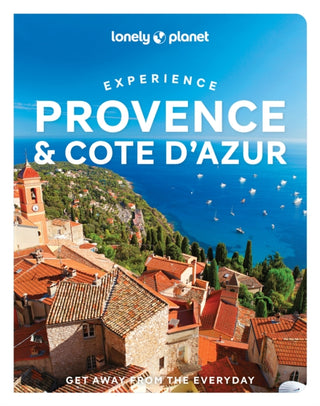 Cover image for 9781838696115 - Lonely Planet Experience Provence & the Cote d'Azur